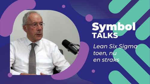 Lean Six Sigma toen, nu en straks